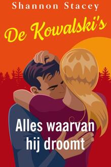 Alles waarvan hij droomt -  Shannon Stacey (ISBN: 9789402573046)
