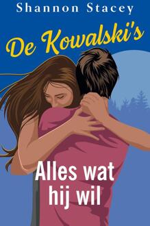 Alles wat hij wil -  Shannon Stacey (ISBN: 9789402573022)