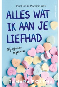 Alles Wat Ik Aan Je Liefhad - Oxymoron - Tamara Postma