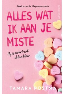 Alles Wat Ik Aan Je Miste - Oxymoron - Tamara Postma