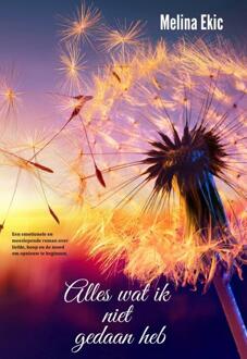 Alles wat ik niet gedaan heb -  Melina Ekic (ISBN: 9789492792785)