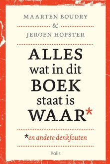 Alles wat in dit boek staat is waar (en andere denkfouten)