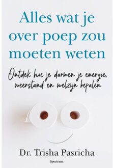 Alles Wat Je Over Je Darmen Zou Moeten Weten - Trisha Pasricha