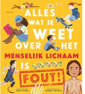 Alles Wat Je Weet Over Het Menselijk Lichaam Is Fout - Emma Young