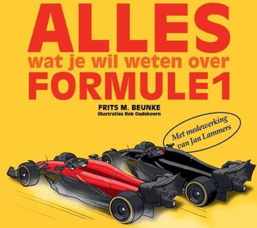 Alles wat je wil weten over de Formule 1 -  Frits M. Beunke (ISBN: 9789464819625)