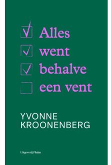 Alles Went Behalve Een Vent - Yvonne Kroonenberg