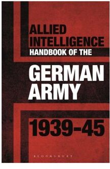 Allied Intelligence Handbook to the German Army 1939-45