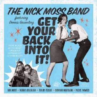 Alligator Get Your Back Into It - Nick Moss & Dennis Gruenling