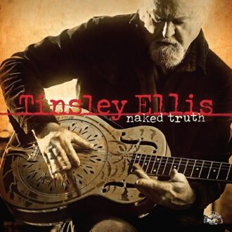 Alligator Naked Truth - Tinsley Ellis