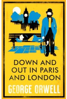 Alma Books Down And Out In Paris And London - George Orwell