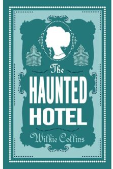 Alma Books The Haunted Hotel - Wilkie Collins