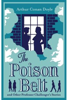 Alma Books The Poison Belt And Other Professor Challenger's Stories - Arthur Conan Doyle