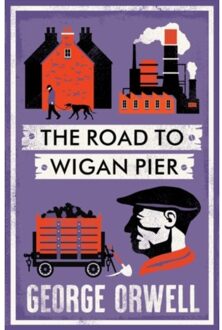 Alma Books The Road To Wigan Pier - George Orwell
