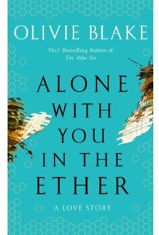Alone With You In The Ether - Olivie Blake