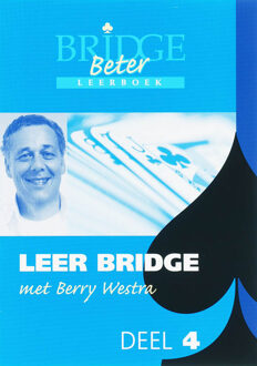 Alpha Bridge B.V. Leer bridge met Berry Westra / 4 - Boek Berry Westra (9074950655)