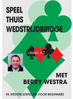Alpha Bridge B.V. Speel Thuis Wedstrijdbridge A2 - B. Westra