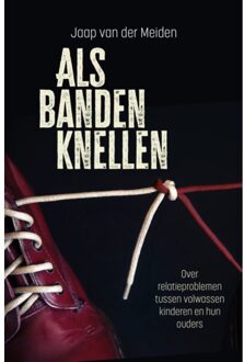 Als Banden Knellen - Jaap van der Meiden