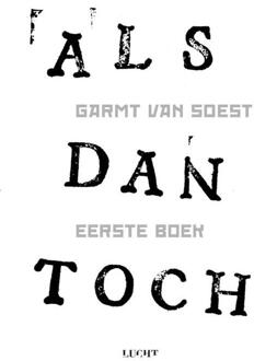 ALS dan toch / Eerste boek - Boek Garmt van Soest (9491729454)