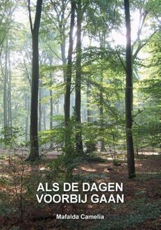 Als De Dagen Voorbij Gaan -  Mafalda Camelia (ISBN: 9789081208536)
