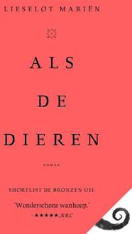 Als de dieren -  Lieselot Mariën (ISBN: 9789493320833)