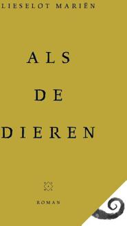 Als de dieren -  Lieselot Mariën (ISBN: 9789493399266)
