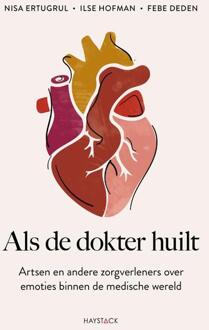 Als de dokter huilt -  Febe Deden, Ilse Hofman, Nisa Ertugrul (ISBN: 9789461266316)