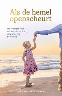 Als de hemel openscheurt -  Gerdine Blom-Bouwman (ISBN: 9789059992771)