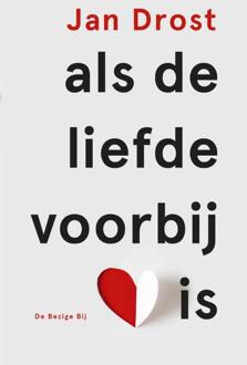 Als de liefde voorbij is - Boek Jan Drost (9023449002)