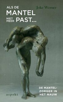 Als de mantel niet meer past... - Joke Werner-van Slooten - ebook