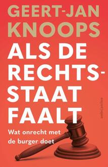 Als de rechtsstaat faalt -  Geert-Jan Knoops, Robin Ravensbergen (ISBN: 9789026370106)