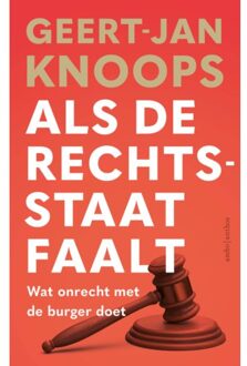 Als De Rechtsstaat Faalt - Geert-Jan Knoops