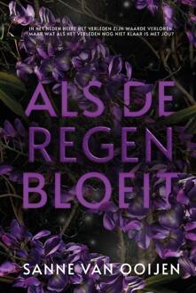 Als De Regen Bloeit - Sanne Van Ooijen