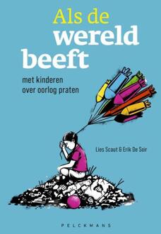 Als de wereld beeft -  Eric de Soir, Lies Scaut (ISBN: 9789465301044)