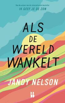 Als de wereld wankelt -  Jandy Nelson (ISBN: 9789463495455)