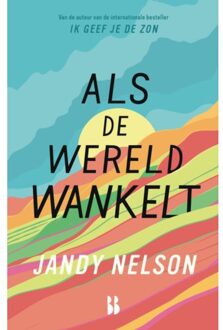 Als De Wereld Wankelt - Jandy Nelson
