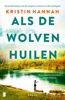 Als de wolven huilen -  Kristin Hannah (ISBN: 9789049205041)