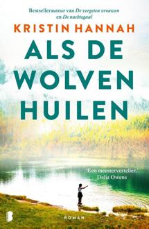 Als de wolven huilen -  Kristin Hannah (ISBN: 9789402324846)