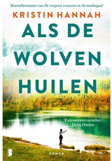 Als De Wolven Huilen - Kristin Hannah