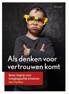 Als denken voor vertrouwen komt - (ISBN:9789060389348)