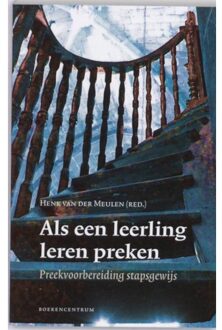 Als een leerling leren preken - Boek VBK Media (9023923219)