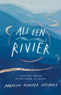 Als een rivier - Morgan Harper Nichols - ebook