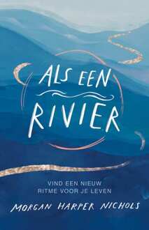 Als een rivier - Morgan Harper Nichols - ebook