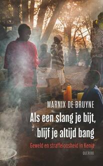 Als een slang je bijt, blijf je altijd bang -  Marnix de Bruyne (ISBN: 9789021462547)