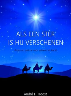 Als een ster is Hij verschenen