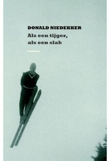 Als een tijger, als een slak - Boek Donald Niedekker (9082175126)