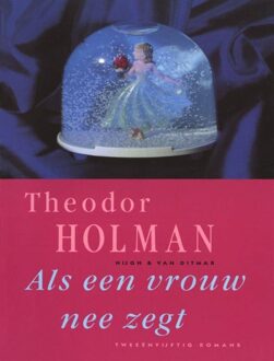 Als een vrouw nee zegt - eBook Theodor Holman (9038896980)