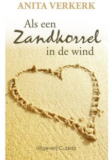 Als een zandkorrel in de wind - Boek Anita Verkerk (946204113X)