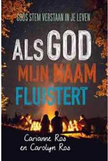 Als God mijn naam fluistert - Boek Carianne Ros (9033801248)