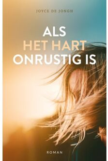 Als het hart onrustig is