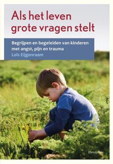 Als het leven grote vragen stelt -  Loïs Eijgenraam (ISBN: 9789060389928)